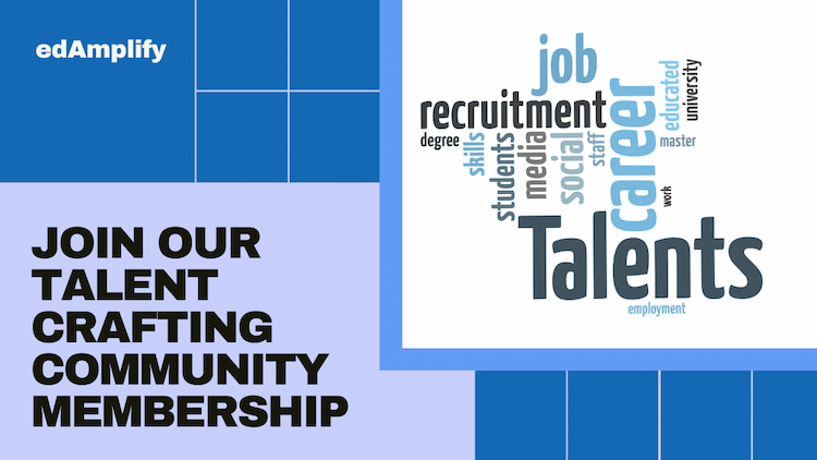 membership | edAmplify Talent Crafting Community Membership